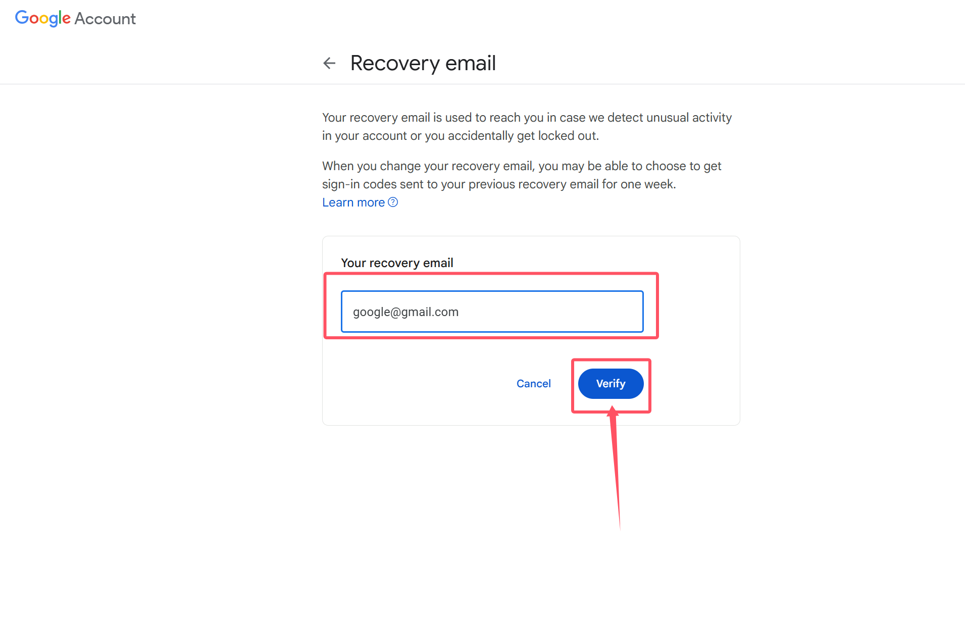 Fill in the recovery email address you want to use for our Gmail, and then click Verify.